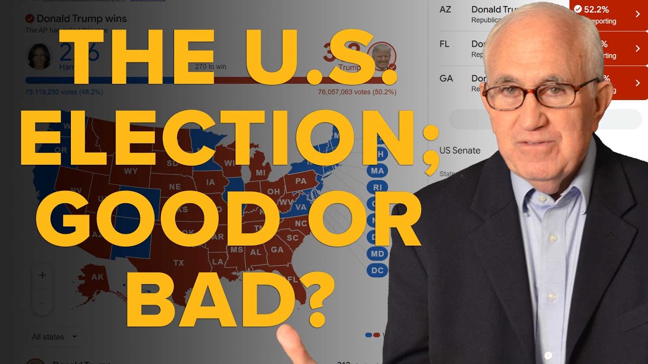 The U.S. Election; Good or Bad?